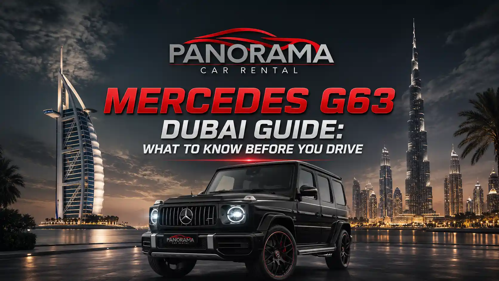 Mercedes G63 Dubai Guide