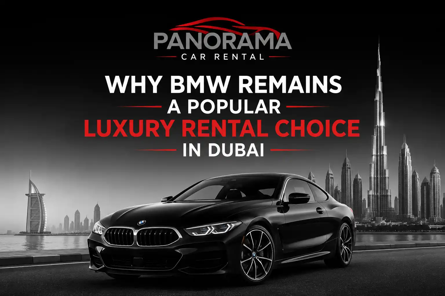 Why BMW Remains a Popular Luxury Rental Choice in Dubai