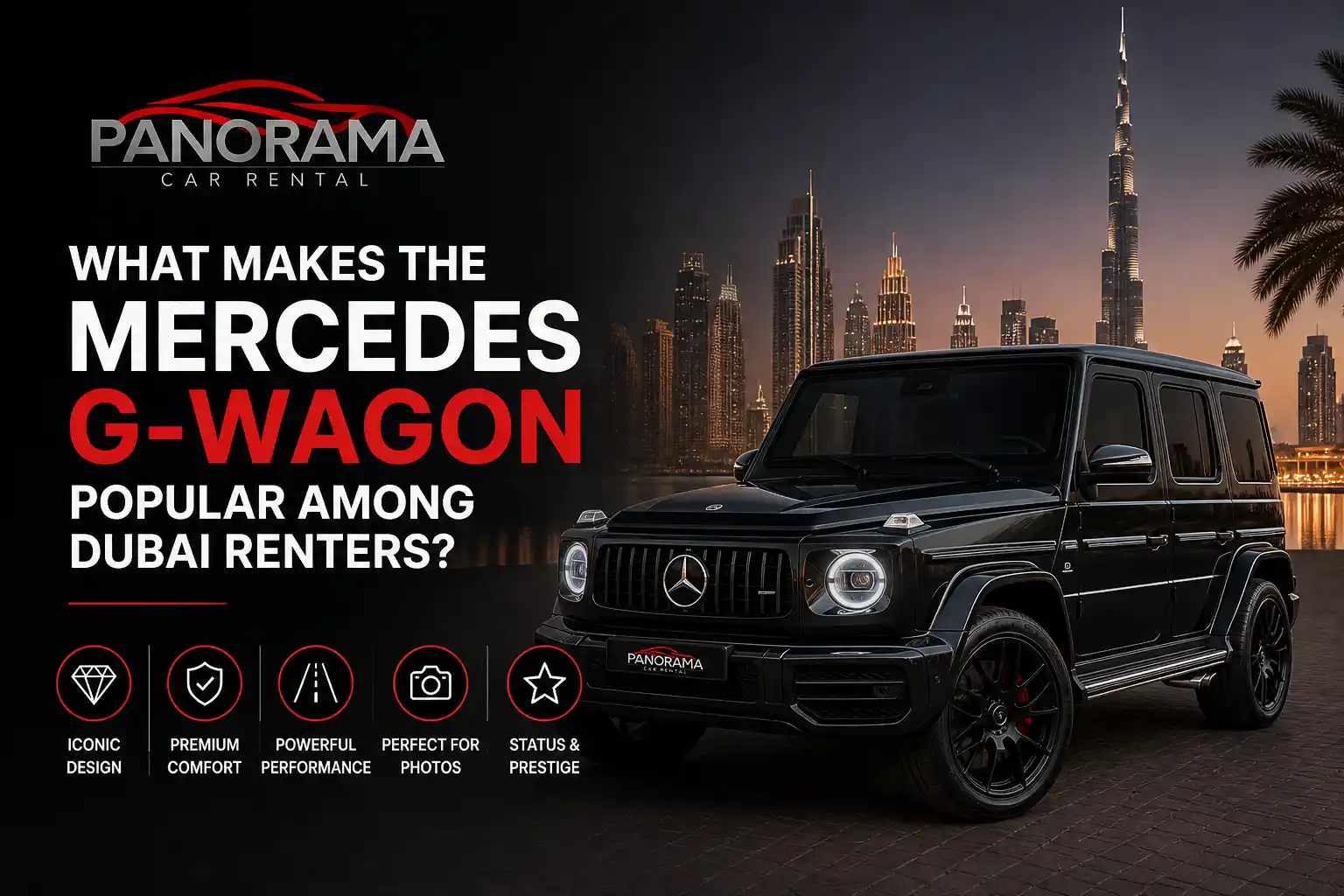 What Makes the Mercedes G-Wagon Popular Among Dubai Renters